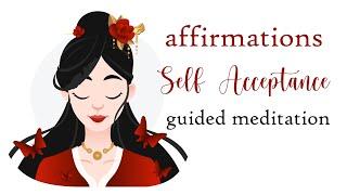 10 Minute Affirmations for Self Acceptance (Guided Meditation)