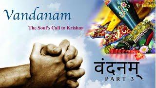 Vandanam - The Soul's Call to Krishna - Part 3 - Surat - 22 Dec 2024