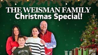 The Weisman Family Christmas Special (copy)