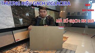 Gạch Viglacera KN003 - Gạch ốp lát và thiết bị vệ sinh Bùi Minh