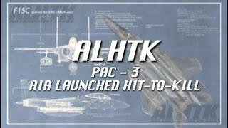 ALHTK PAC-3 Air-Launched Hit-to-Kill