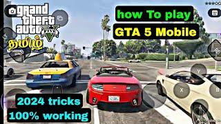 How To Play GTA 5 On Mobile 2024 tricks and tips