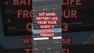 Get more Battery Life from your Quest 3 with these easy software tweaks within the headset!