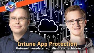 Intune App Protection - Unternehmensdaten vor Missbrauch schützen