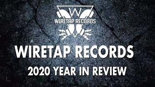 Wiretap Records 2020 Year in Review