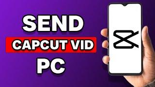 How To Transfer Capcut Video To PC (Simple)