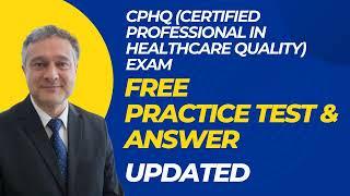 CPHQ Certified Professional in Healthcare Quality Exam Free Practice Questions