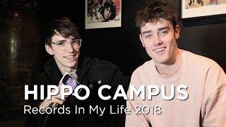 Hippo Campus on Records In My Life (2018 interview)