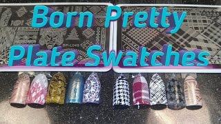 Born Pretty Plate Swatches and some Stamping Tips!!