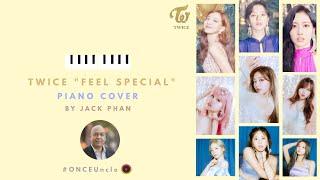 TWICE "Feel Special" Piano Cover by Jack Phan