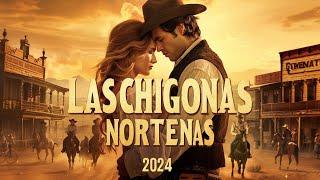 Las Norteñas Más Chingonas del 2024 Norteñas Mix  Cumbias norteñas 2024