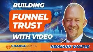 Building Funnel Trust with Video