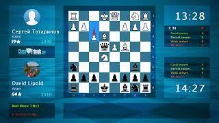 Chess Game Analysis: Сергей Татаринов - David Lipold : 0-1 (By ChessFriends.com)