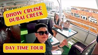 DHOW CRUISE DUBAI CREEK  | THROWBACK 2024 | day time tour