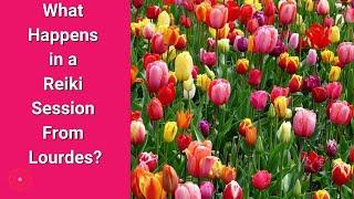 What Happens in a Reiki Session from Lourdes? 