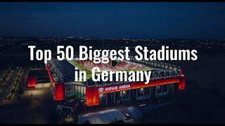 Top 50 Biggest Stadiums in Germany