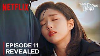 When the Phone Rings Ep 11 Revealed & Spoilers | Yoo Yeon Seok | Chae Soo Bin {ENG SUB}