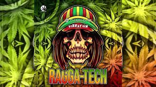 Ragga Tech - Henrique Camacho & Vibration [180BPM]