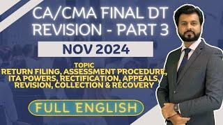 BEST REVISION | CA / CMA Final Direct Tax | NOV 2024 | Full English | PART 3 | CA Aarish Khan