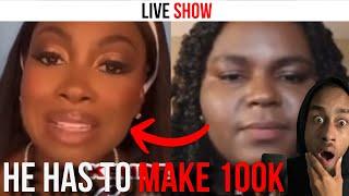 Overweight Woman DEMANDS A MAN WHO MAKES 100K (LIVE SHOW)