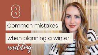 8 Common Winter Wedding Mistakes