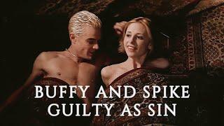 Buffy and Spike | Guilty as Sin [Buffy The Vampire Slayer]