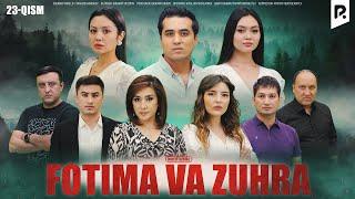 Fotima va Zuhra 23-qism (milliy serail) | Фотима ва Зухра 23-кисм (миллий сериал)