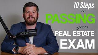 10 Steps to Passing your Real Estate Exam (2022)