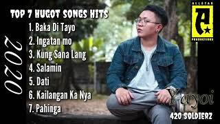 TOP 7 HUGOT SONGS HITS/ 2021