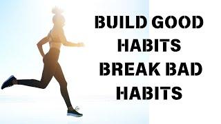 The Power of Habit: Psychology & Techniques to Build (and Break) Habits