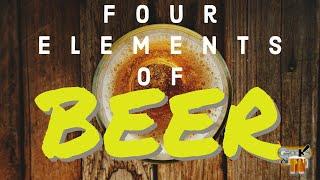 Geeks On Tap: The Four Elements of Beer