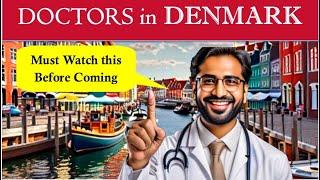 Living in Denmark | How to Become a Doctor in Denmark | Must watch this before coming to Denmark