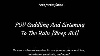 POV Cuddling And Listening To The Rain [Sleep Aid] ASMR #m4f #m4m #m4a #sleepaid #asmrrp #boyfriend