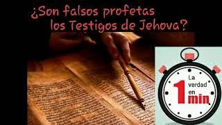 ¿SON FALSOS PROFETAS LOS TESTIGOS DE JEHOVA? #1.