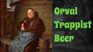 Orval Trappist Beer