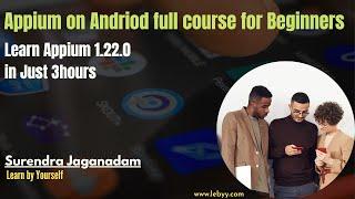 Appium Android Automation full course || Appium 1.22.0 on Android || Appium on Android in 3hours