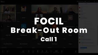 FOCIL Break Out Room 1