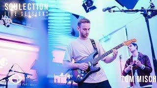 Tom Misch – Soulection Live Sessions