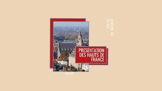 Présentation de la région Hauts de France