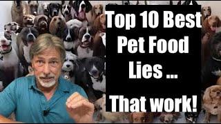 Top 10 Pet Food Lies That Work on You!