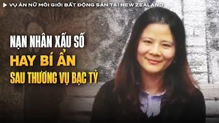 Vụ Án Nữ Môi Giới Bất Động Sản Tại New Zealand, Mất Mạng Chỉ Trong Lần Gặp Thứ 2 | Vụ Án Có Thật