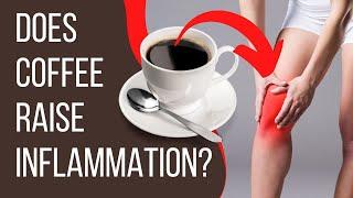 Does Coffee Raise Inflammation? | Coffee Buzz Club |