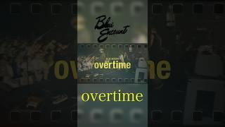 BLUE ENCOUNT - overtime