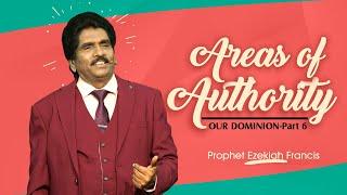  Live | Our dominion - Part 6  (Areas of authority) | Prophet Ezekiah Francis