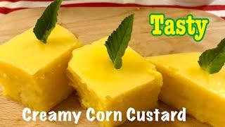 Creamy Corn Custard Recipe | Sweet Corn Pudding | 玉米糕 | 玉米糕的制做