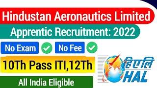 HAL Apprentice Vacancy 2022| Hal Kanpur Apprentice Vacancy 2022 Offline Form|hal iti apprentice 2022