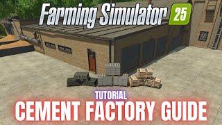 CEMENT FACTORY GUIDE - TUTORIAL - Farming Simulator 25