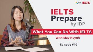 What You Can Do With IELTS | IELTS Prepare by IDP (Episode 10)