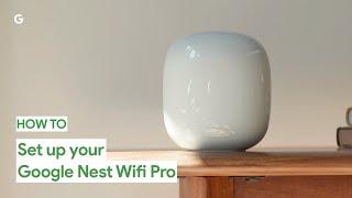 How to Set up Google Nest Wifi Pro