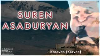 Suren Asaduryan - Karavan (Kervan) [ Bir Ömür Sadece © 2002 Kalan Müzik ]